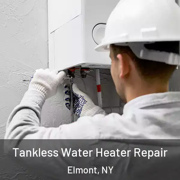  Tankless Water Heater Repair Elmont, NY